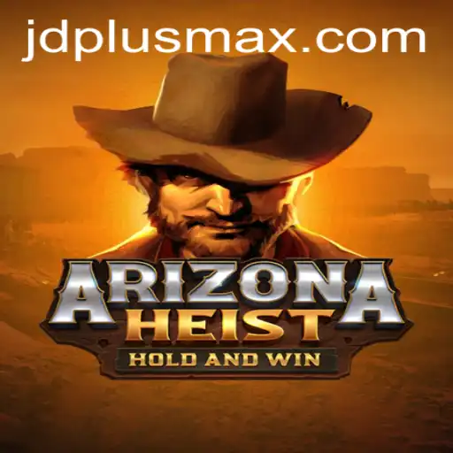 Embarking on the Thrilling Adventure: ArizonaHeist and the Power of JDPLUS