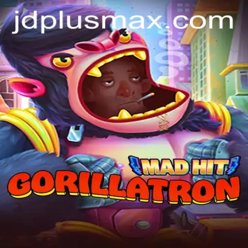 Unleashing the Thrill of MadHitGorillatron: A New Era Begins with JDPLUS