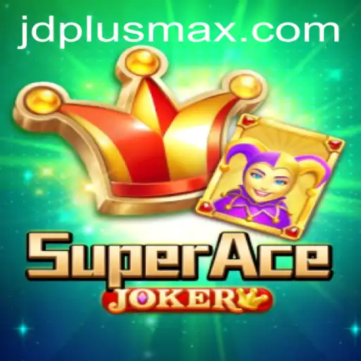 SuperAceJoker Takes Gaming to the Next Level with JDPLUS